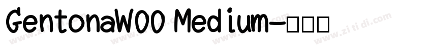 GentonaW00 Medium字体转换
